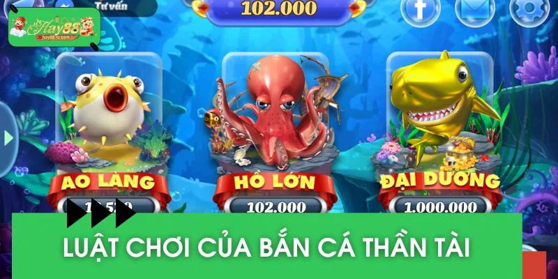 Ngư thủ cần nắm chắc luật chơi trong Bắn cá Thần Tài