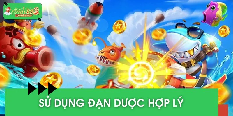 Sử dụng đạn dược hợp lý, ngắm bắn chính xác