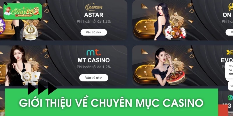 Thông tin khái quát về chuyên mục Casino hot hit