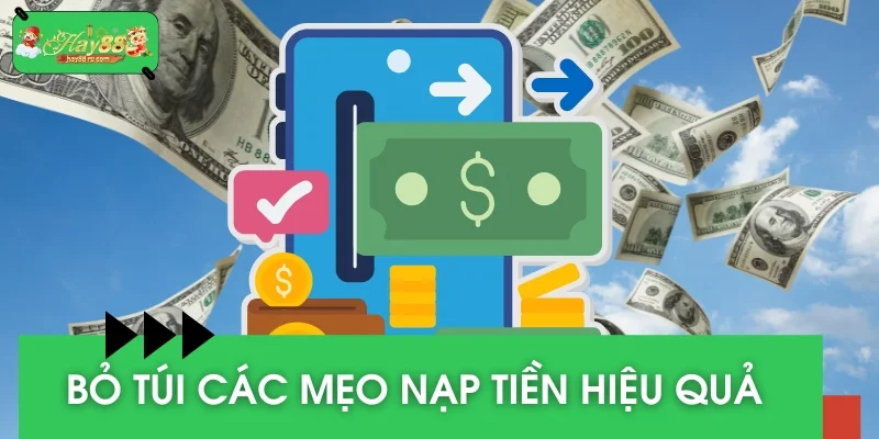 Bỏ túi các mẹo nạp tiền hiệu quả cho người chơi
