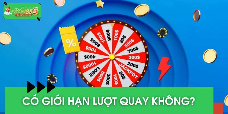 Nhà cái quy định rõ về số lượt quay thưởng mỗi ngày